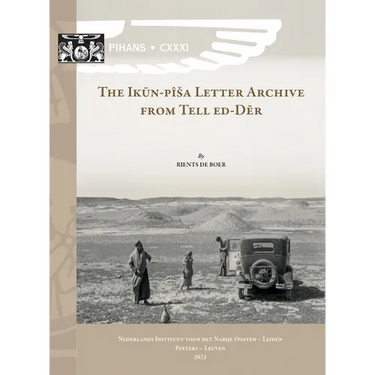 The Ikun-Pisa Letter Archive from Tell Ed-Der: Ipla