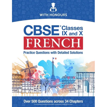 CBSE French Classes IX and X: Practice Questions with Detailed Solutions
