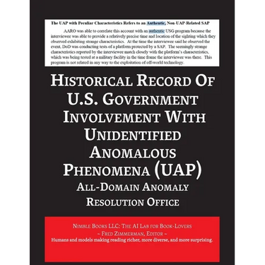 Report on the Historical Record of U.S. Government Involvement with Unidentified Anomalous Phenomena (UAP)