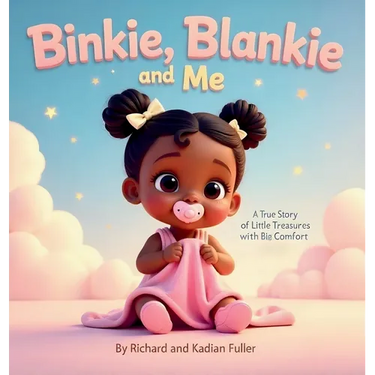 Binkie, Blankie and Me