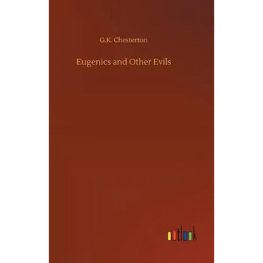 Eugenics and Other Evils