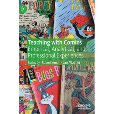 Teaching with Comics: Empirical, Analytical, and Professional Experiences