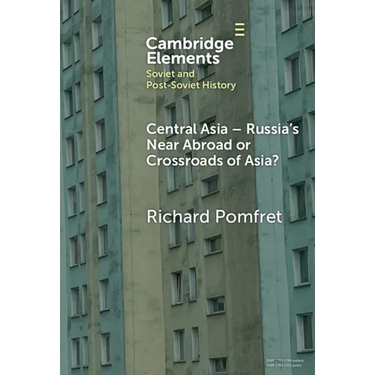 Central Asia - Russia's Near Abroad or Crossroads of Asia?