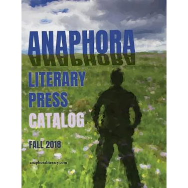 Catalog: Anaphora Literary Press