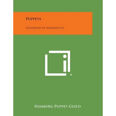 Puppets: Handbook of Marionettes