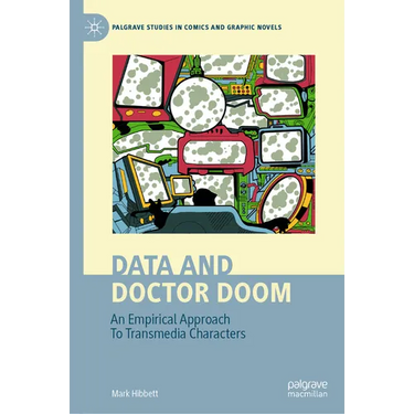Data and Doctor Doom: An Empirical Approach to Transmedia Characters