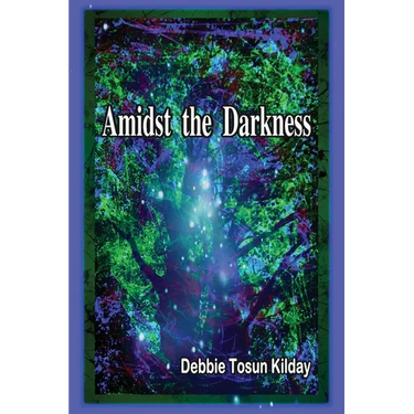 Amidst the Darkness