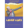 Laugh Lines: Jokes for Old Souls and the Young at Heart