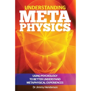Understanding Metaphysics: Using psychology to better understand metaphysical experiences