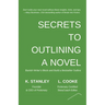 Secrets to Outlining a Novel