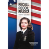 Recall Recoil Rejoice
