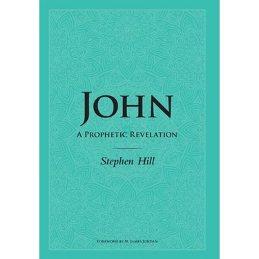 John: A Prophetic Revelation