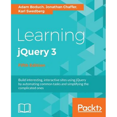 Learning jQuery 3.x: Interactive front-end website development