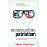 Constructing Patriotism: Teaching History and Memories in Global Worlds