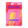 It Is as If Desire