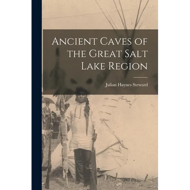 Ancient Caves of the Great Salt Lake Region