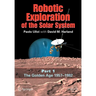 Robotic Exploration of the Solar System: Part I: The Golden Age 1957-1982