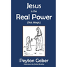 Jesus is the Real Power