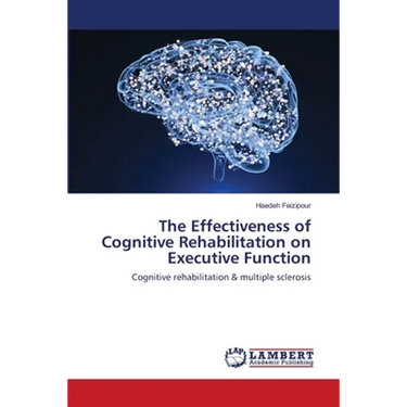 The Effectiveness of Cognitive Rehabilitation on Executive Function