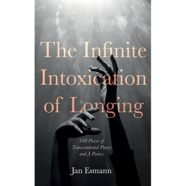 The Infinite Intoxication of Longing
