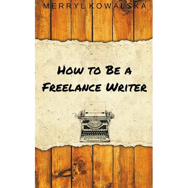 How to Be a Freelance Writer