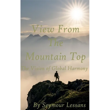 View From the Mountaintop: The Vision of Global Harmony