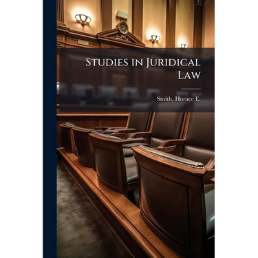 Studies in Juridical Law
