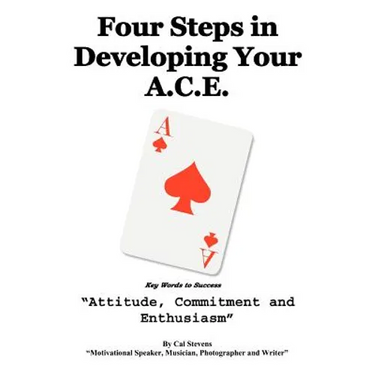 Four Steps in Developing Your A.C.E.: Key Words to Success