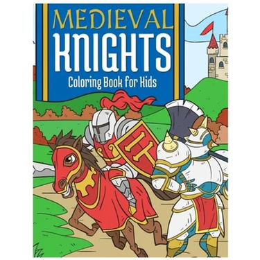 Medieval Knights Coloring Book For Kids