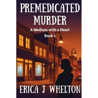Premedicated Murder: A Psychic Mystery