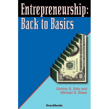 Entrepreneurship: Back to Basics