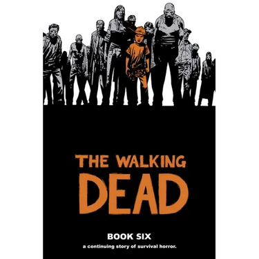 Walking Dead Book 6