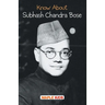 Know About Subhash Chandra Bose