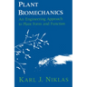 Plant Biomechanics: An Engineering Approach to Plant Form and Function