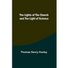 The Lights of the Church and the Light of Science