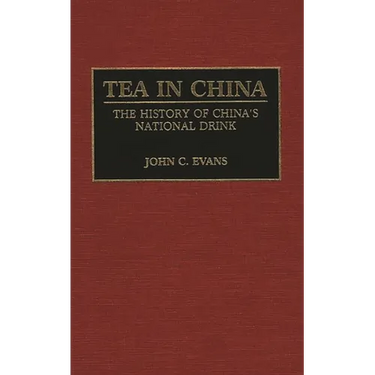 Tea in China: The History of China's National Drink