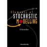 Elements of Stochastic Modelling