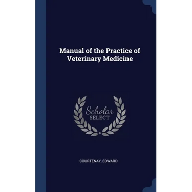 Manual of the Practice of Veterinary Medicine