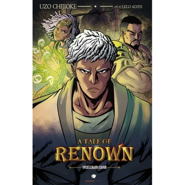 A Tale of Renown: Volume One