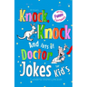 Kids Knock Knock Jokes and Doctor Jokes for Kids: A Wonderful Children's Joke Book