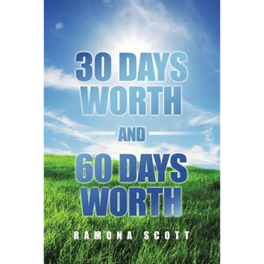 30 Days Worth and 60 Days Worth