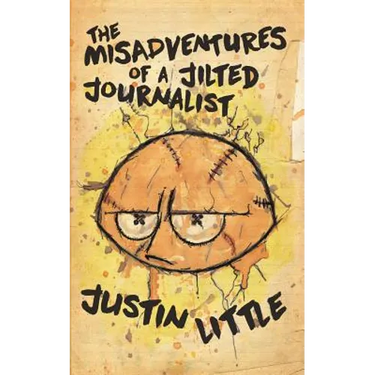 The Misadventures of a Jilted Journalist