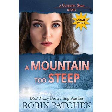 A Mountain Too Steep: Large Print Edition