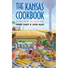 The Kansas Cookbook: Recipes from the Heartland
