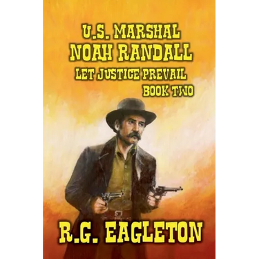U.S. Marshal Noah Randall - Let Justice Prevail