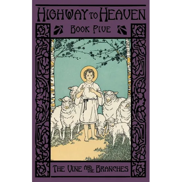 The Vine and the Branches: Highway to Heaven Series