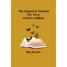 The Immortal Moment; The Story of Kitty Tailleur