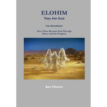 ELOHIM They Are God
