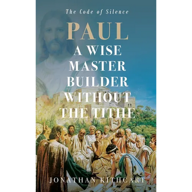 Paul A Wise Master Builder Without the Tithe