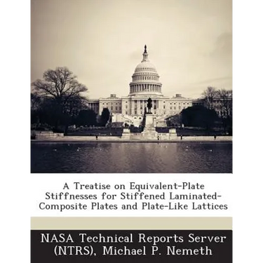 A Treatise on Equivalent-Plate Stiffnesses for Stiffened Laminated-Composite Plates and Plate-Like Lattices